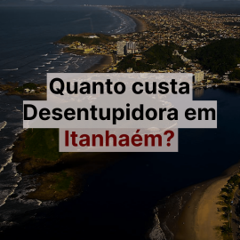 Imagem da notícia Quanto Custa Desentupidora em Itanhaém?